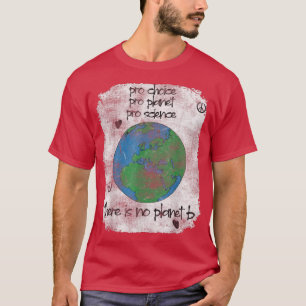 Camiseta Terra pró escolha pro planeta pro ciência Clima Ch