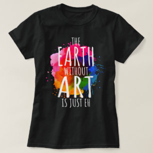 Camiseta Terra Sem Arte Apenas Professora De Pintura