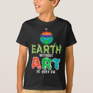 Camiseta Terra Sem Arte É Apenas Eh Ciência Divertida Terra