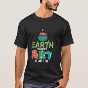 Camiseta Terra Sem Arte É Apenas Uma Ciência Engraçada Terr