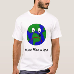 Camiseta Terra triste do planeta - é você louco em mim?