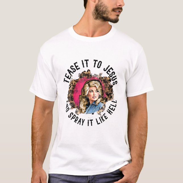 Camiseta "Tesst-It-To-Jesus" E "Spray It-Like-Hell Leopard  (Frente)