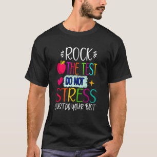 Camiseta Test Day Rock The Test Teacher Day Testing Teacher