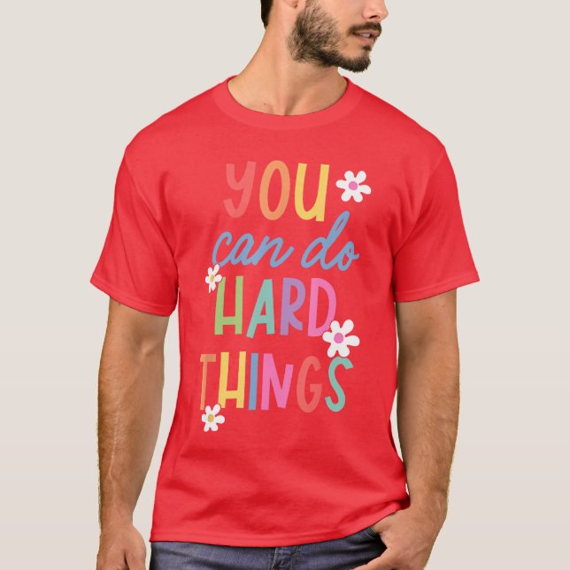 Camiseta Test Day Teacher You Can Do Hard Things Student Wo (Frente)