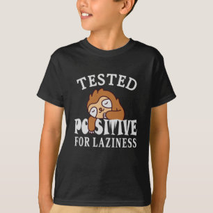Camiseta Testado positivo para a preguiça Sloth