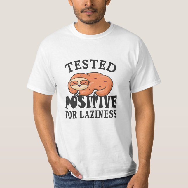 Camiseta Testado positivo para a preguiça Sloth (Frente)