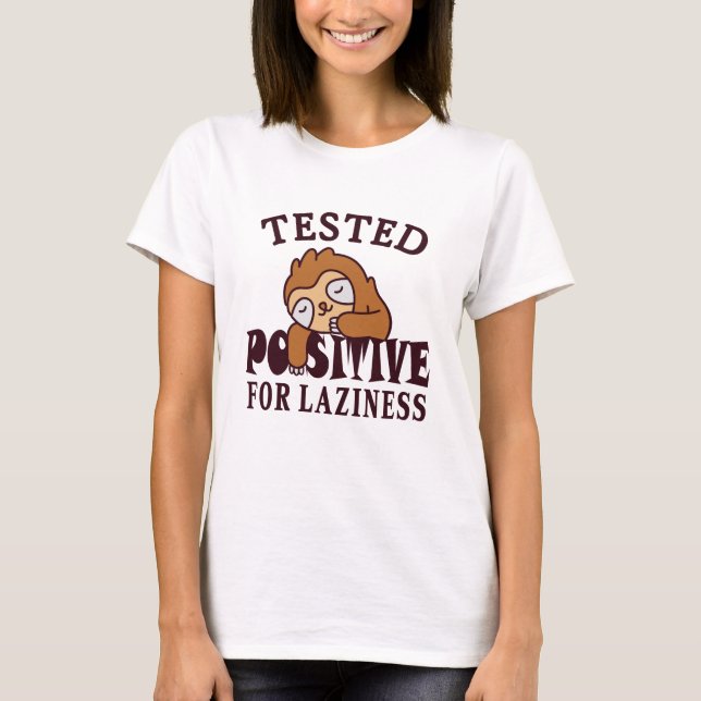 Camiseta Testado positivo para preguiça Preguiça (Frente)