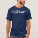 Camiseta Testador de Sabor Lakte Escuro T-Shirt<br><div class="desc">Vou levar o meu com creme azedo. Camisa de texto simples para Chanucá que diz "Testor de Gosto Latke Oficial."</div>
