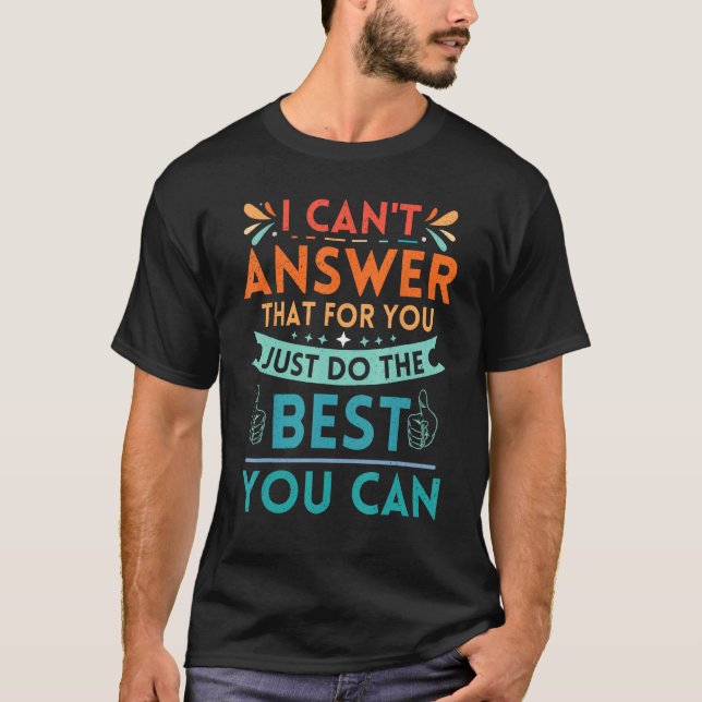 Camiseta Testando, eu posso responder isso para você (Frente)