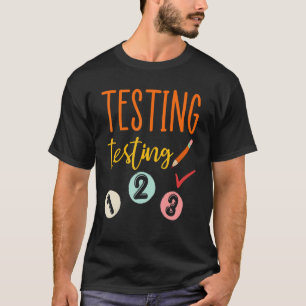 Camiseta Testando Teste 123 Professores Testando Dia das Mu