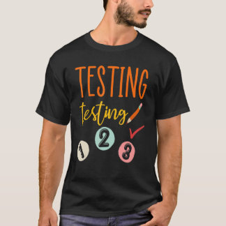 Camiseta Testando Teste 123 Professores Testando Dia das Mu