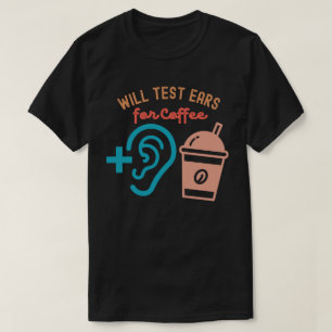 Camiseta Testará Ouvidos para Café, Citações de Audiologia