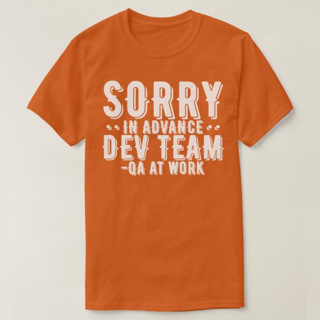 Camiseta Teste de controle de qualidade Desculpe na equipe  (Frente do Design)