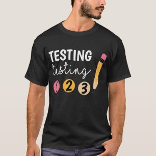 Camiseta Teste de Dia de Teste em Cute Teste 1 2 3 Teste de