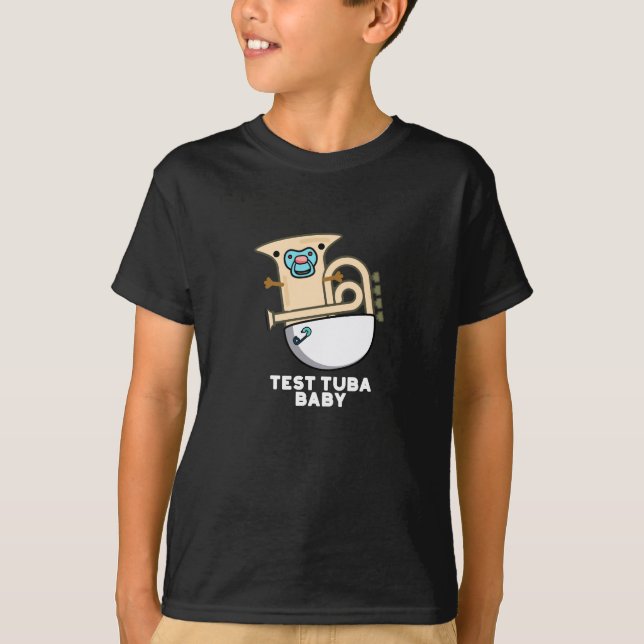 Camiseta Teste Tuba Baby Funny Science Tuba Pun Dark BG (Frente)