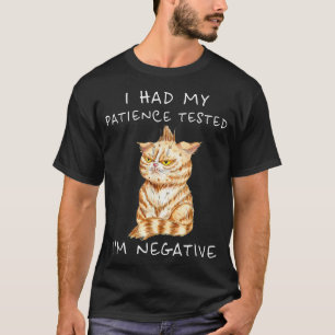 Camiseta Testei a minha paciência, sou Negativo Gato Engraç