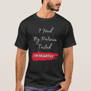 Camiseta Testei a minha paciência, sou um desconhecido.