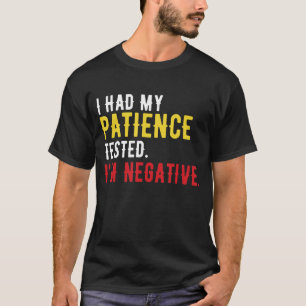 Camiseta Testei minha paciência, sou sinal negativo para La