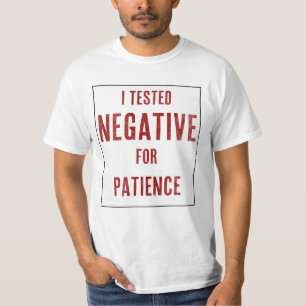 Camiseta Testei Negativo para Paciência