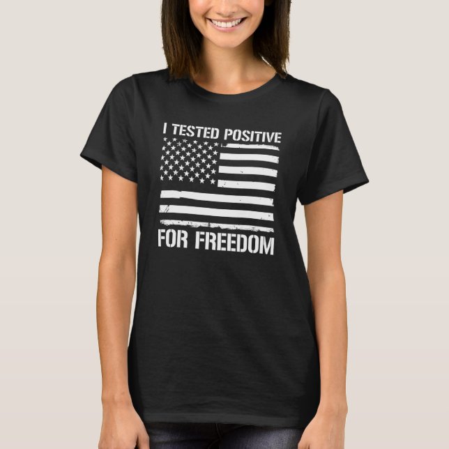 Camiseta Testei Positivo Para A Liberdade (Frente)