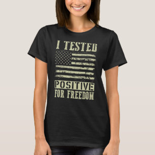 Camiseta Testei Positivo Para O Apoio À Liberdade Gratuito
