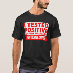 Camiseta Testei Positivo Por Ser Um Farol Incrível