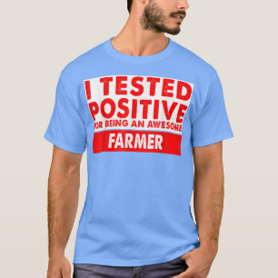 Camiseta Testei Positivo Por Ser Um Presente Farmista Incrí