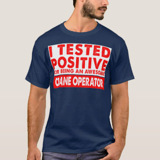 Camiseta Testei Positivo Por Ser Uma Crane Incrível
