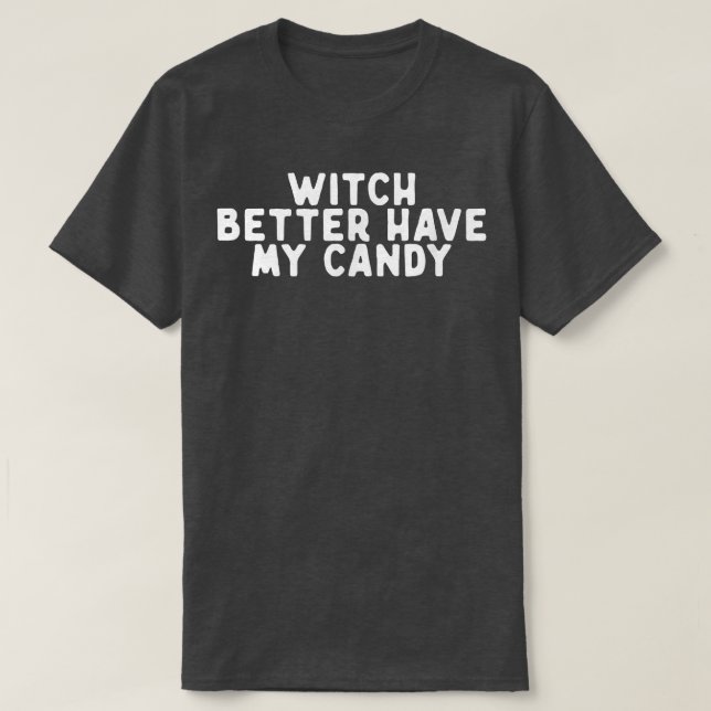 Camiseta Testemunha Engraçada É Melhor Ter Meu Docinho Dize (Frente do Design)