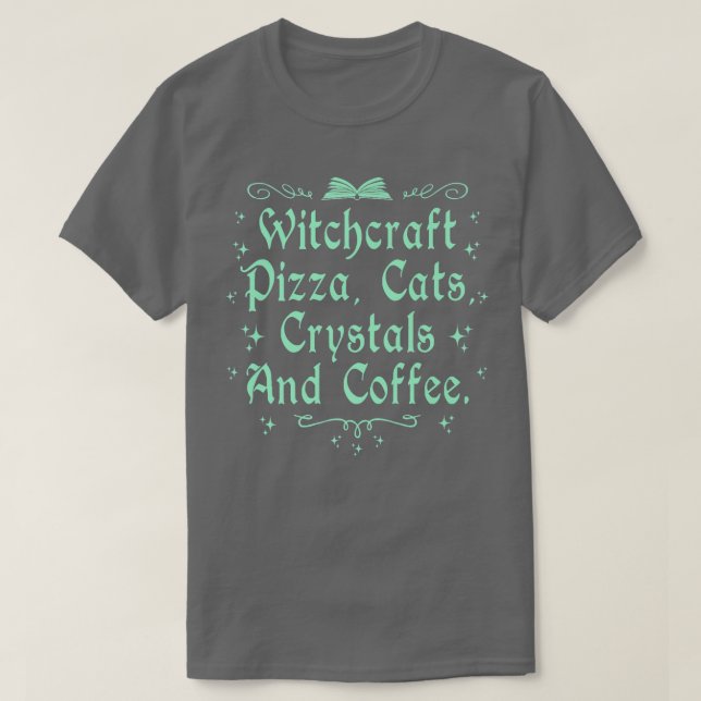Camiseta Testemunhas de Pizza Cristais e Café Wiccan Wit (Frente do Design)