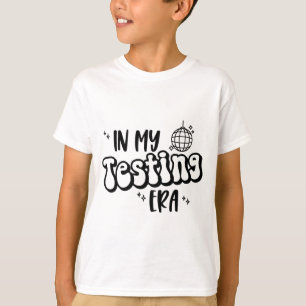 Camiseta Testes no Dia de Teste do Professor na Minha Era d