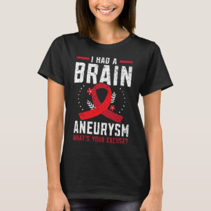 Camiseta Teve Aneurisma Cerebral Condição Médica Aneurisma