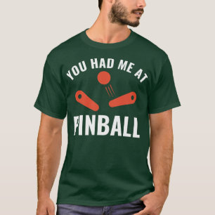 Camiseta Teve-me na Arcade Pinball Engraçado