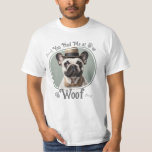 Camiseta Teve-Me Na Foto Do Cachorro De Pet<br><div class="desc">Teve-me no Woof pet/ dog uma foto de um animal de estimação. Excelente para seu amante familiar. A IA gerou foto de preenchimento. Substitua por sua própria foto do seu animal de estimação.</div>