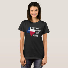 Camiseta Texanos contra Ted Cruz Mulheres