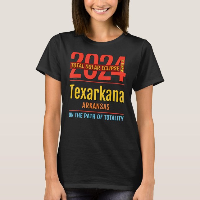 Camiseta Texarkana Arkansas AR Total Eclipse Solar 2024 4 (Frente)