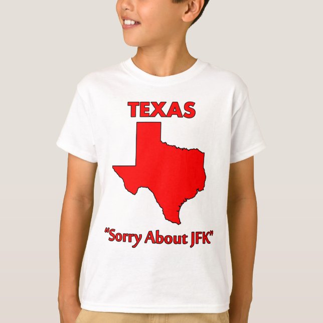 Camiseta Texas - Desculpe pelo JFK (Frente)