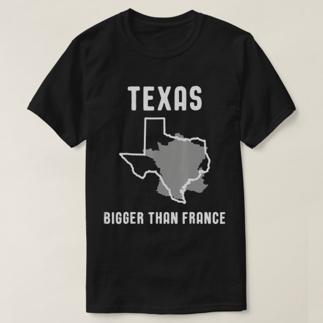 Camiseta Texas é maior do que França Funny Lone Star T-shir (Frente do Design)
