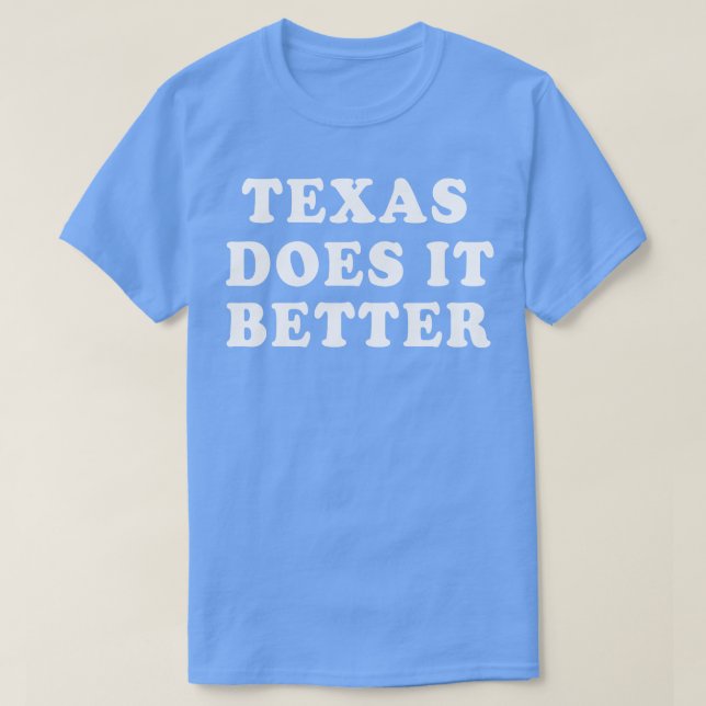 Camiseta Texas faz melhor (Frente do Design)