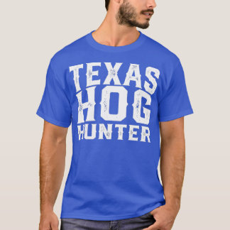 Camiseta Texas Hog Hunter Pig Slayer Feral Boar