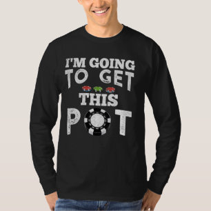 Camiseta Texas Holdem, vou pegar esse POTE! Jogo de Poker