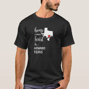 Camiseta Texas Home É Onde O Coração Está O Condado De Howa