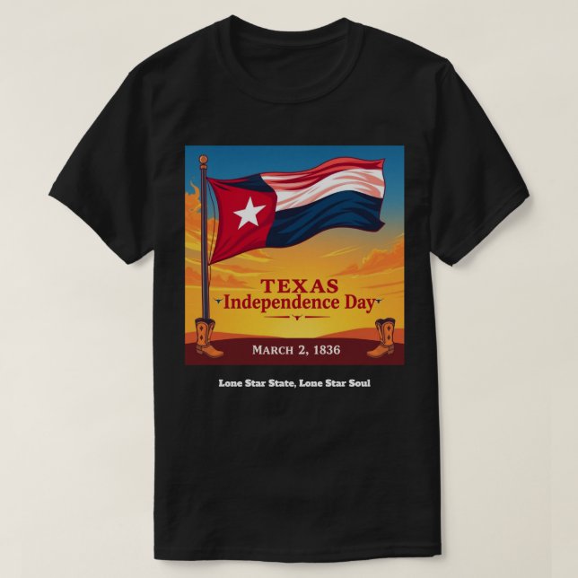 Camiseta Texas Independence Day March 2 1836 Flag (Frente do Design)