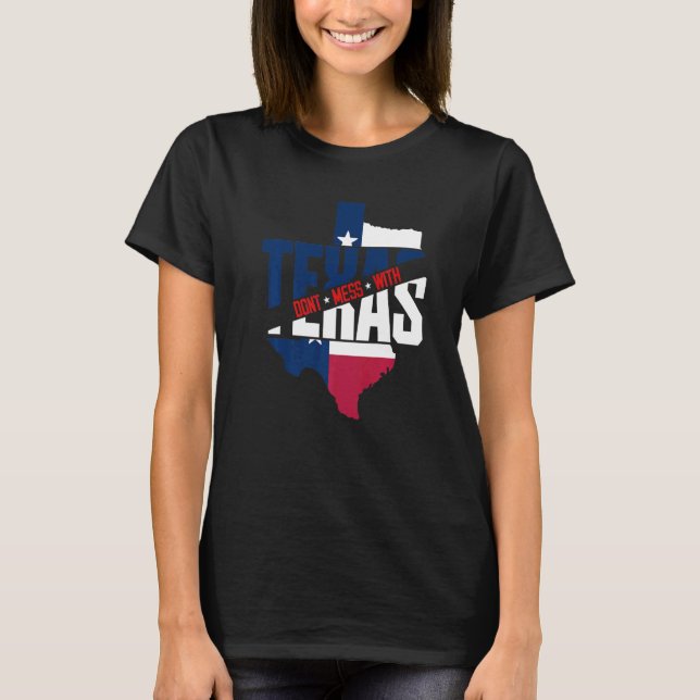 Camiseta Texas Mapeia Texano Patriótico Não se meta com o T (Frente)