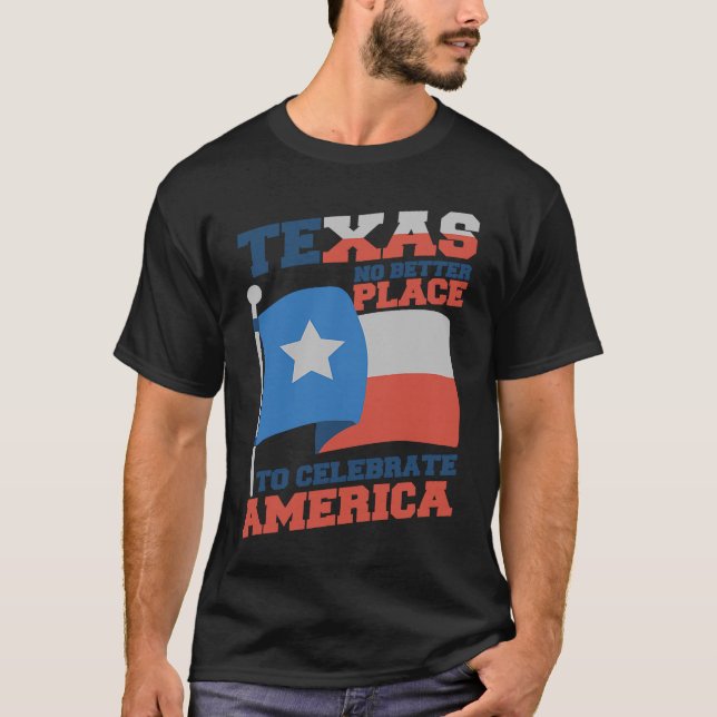 Camiseta Texas Melhor lugar para celebrar Texas Flag e Nat (Frente)