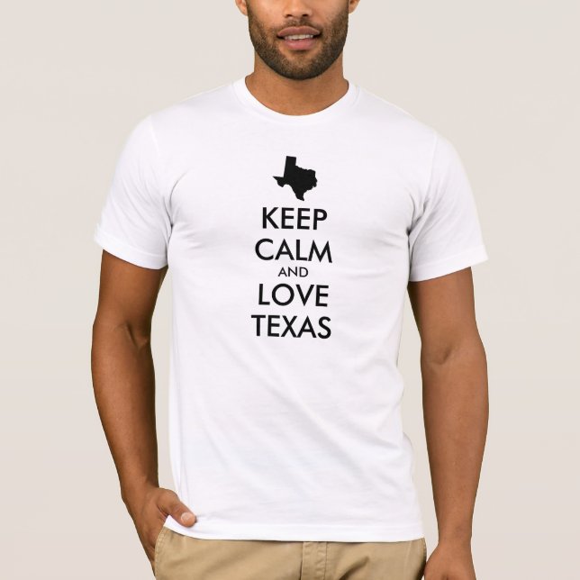 Camiseta TEXAS personalizáveis de MANTER CALM e AMOR (Frente)