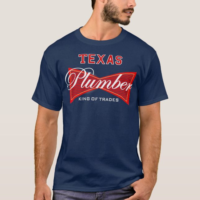 Camiseta Texas Plumber King of Trades Plumbing (Frente)
