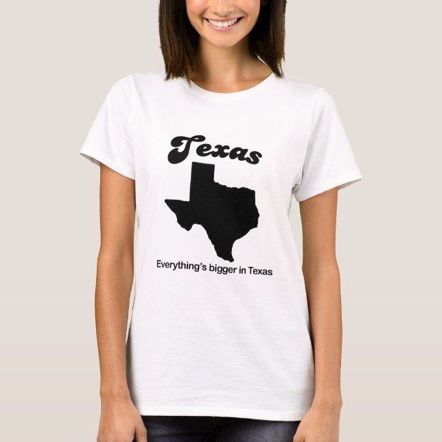 Camiseta Texas - Tudo é maior (Frente)