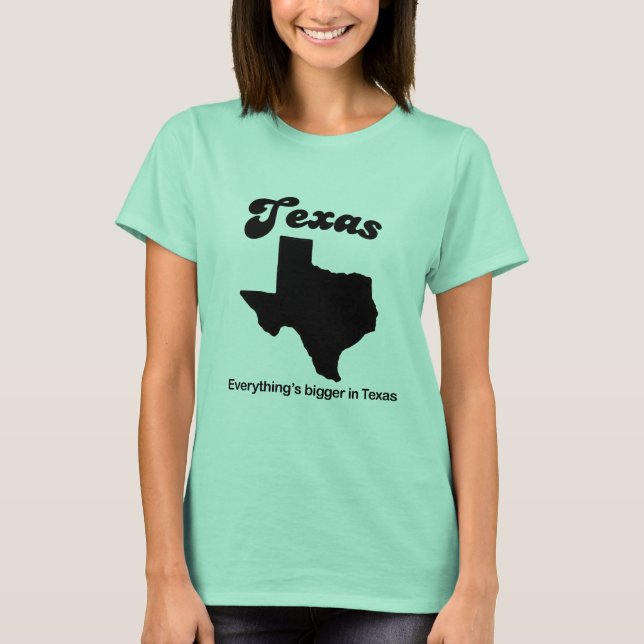 Camiseta Texas - Tudo é maior (Frente)