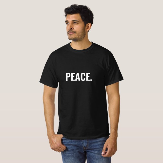 Camiseta Texto branco e preto da paz minimalista contra a g (Frente Completa)